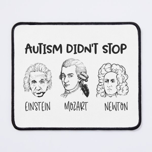 Item preview, Autism Awareness Autistic Didn't Stop Eistein Mozart Newton Characters designed and sold by Dolphin Graphic.