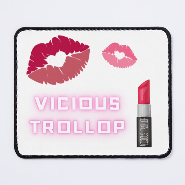 Item preview, You Deserve A VICIOUS TROLLOP designed and sold by Jiangs.