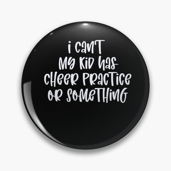 Item preview, I Cant My Kid Has Cheer Practice or Something designed and sold by Peter Stawicki.