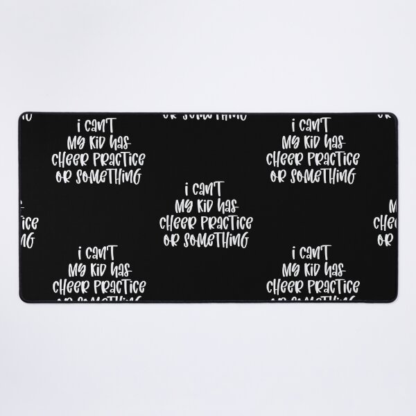 Item preview, I Cant My Kid Has Cheer Practice or Something designed and sold by Peter Stawicki.