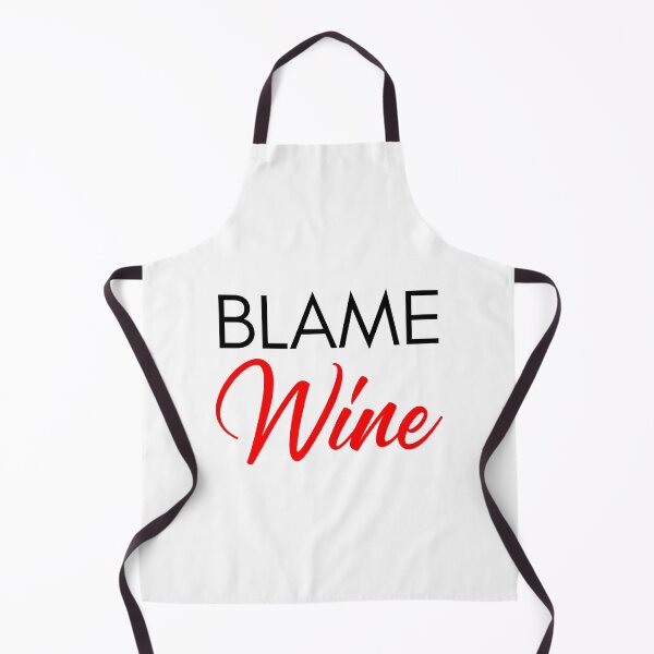 Item preview, Blame Wine. Funny Wine Lover Saying. Red and Black designed and sold by That Cheeky Tee.