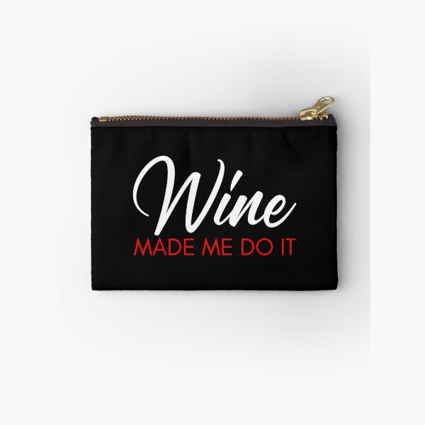 Item preview, Wine Made Me Do It. Funny Wine Lover Quote. White and Red designed and sold by That Cheeky Tee.
