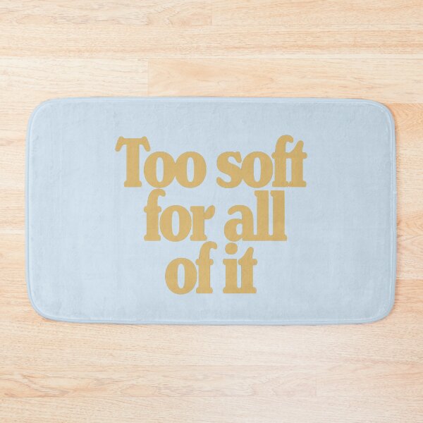 Item preview, Too Soft for All of It designed and sold by aestheticqueen.