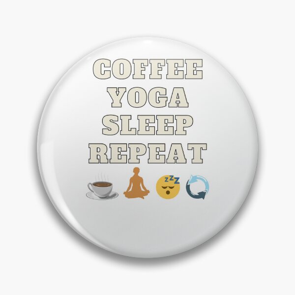 Item preview, Coffe Yoga Sleep Repeat  designed and sold by XbaeX.