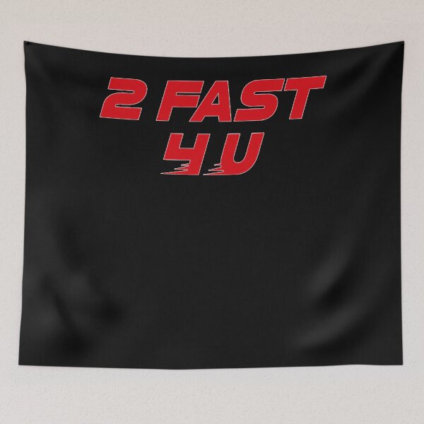 Item preview, 2 Fast 4 U (Red)  designed and sold by VictorWright.