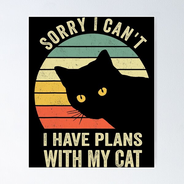 Item preview, Sorry I Can't I Have Plans With My Cat Vintage designed and sold by Abaddon-art.
