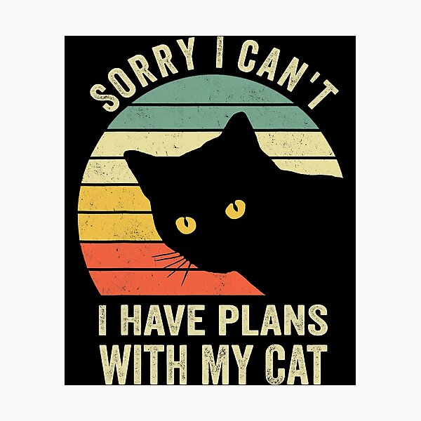 Item preview, Sorry I Can't I Have Plans With My Cat Vintage designed and sold by Abaddon-art.