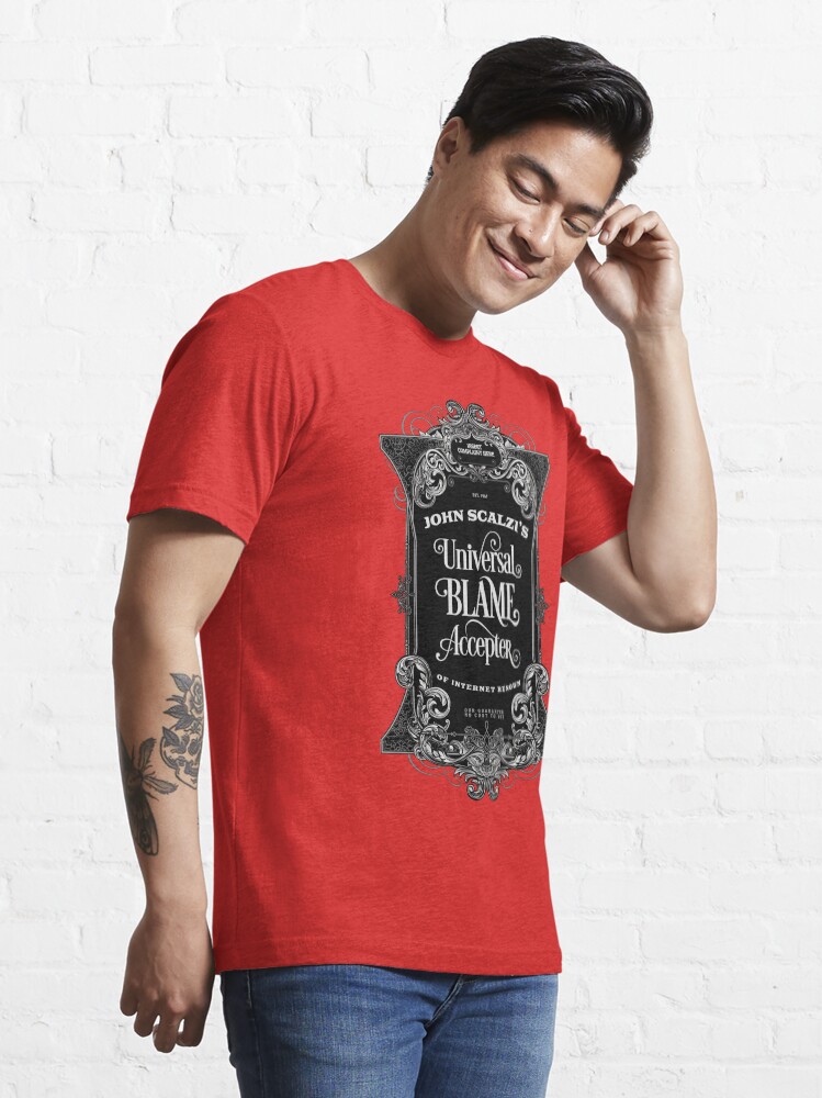 Alternate view of John Scalzi's Universal Blame Accepter T-Shirt Essential T-Shirt
