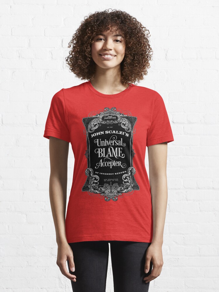 Alternate view of John Scalzi's Universal Blame Accepter T-Shirt Essential T-Shirt