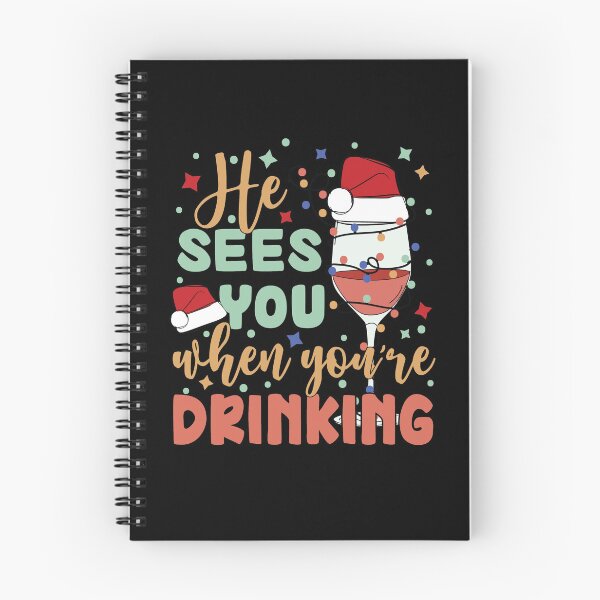 Item preview, He sees you when you're drinking designed and sold by Sunset Design.