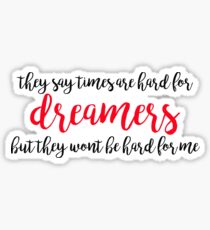 Times are hard for dreamers - Amelie Sticker