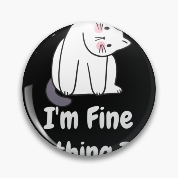 Item preview, It's Fine I'm Fine Everything Is Fine Funny Cat Women  designed and sold by ALEXANDERKENEF.