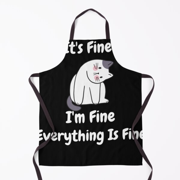 Item preview, It's Fine I'm Fine Everything Is Fine Funny Cat Women designed and sold by ALEXANDERKENEF.