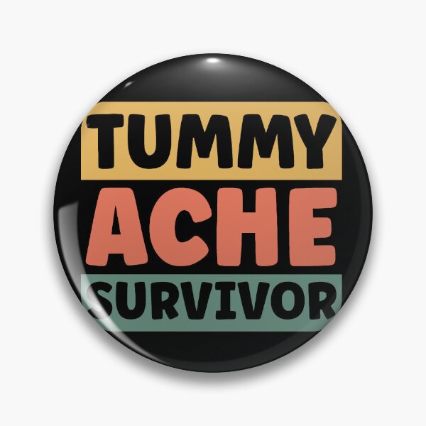Item preview, Tummy Ache Survivor designed and sold by Sunset Design.
