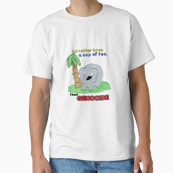 Artikel-Vorschau von Ich hätte lieber eine Tasse Tee als Völkermord Elefant T-Shirt, designt und verkauft von JJ Bull.