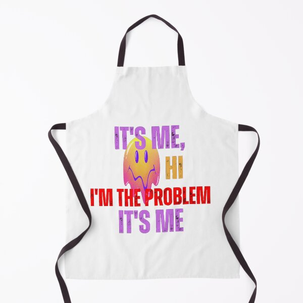 Item preview, It's Me, Hi, I'm The Problem designed and sold by ami.creations.