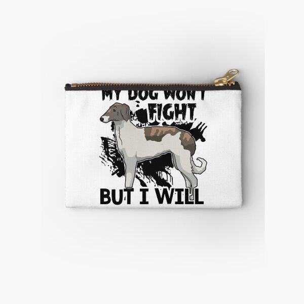 Item preview, Borzoi My Dog Won't Fight I Will designed and sold by UnknownArtistt.