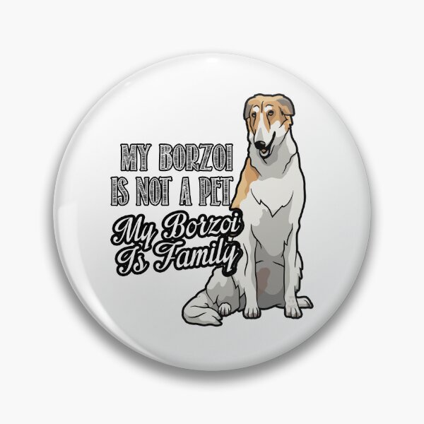Item preview, My Borzoi Is Not A Pet My Borzoi Is Family designed and sold by UnknownArtistt.