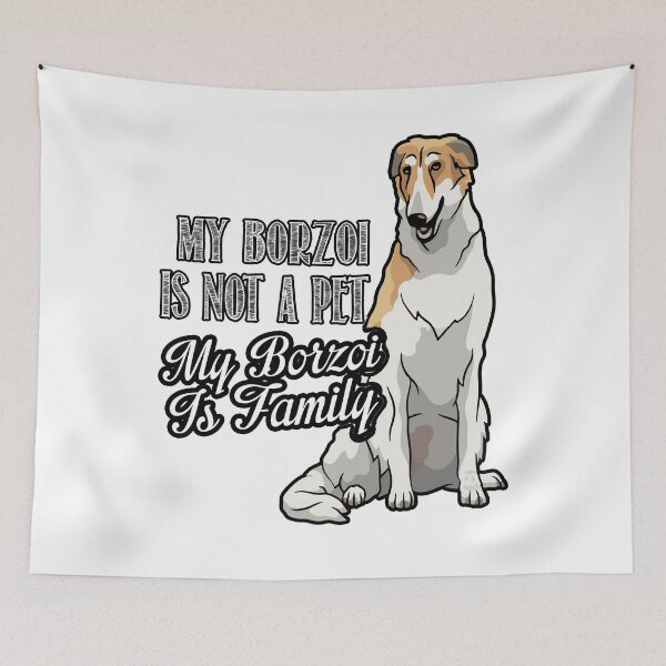 Item preview, My Borzoi Is Not A Pet My Borzoi Is Family designed and sold by UnknownArtistt.