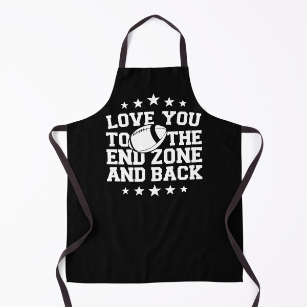 Item preview, Love You to the End Zone and Back, Funny Football quote lovers designed and sold by GPODdesign.