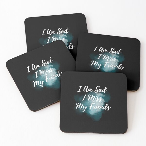Item preview,  I am sad I miss my friends designed and sold by Ahmed  Feki.