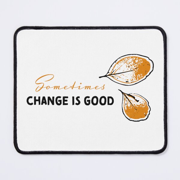 Item preview, Sometimes Change is Good #2 designed and sold by Kettukas.