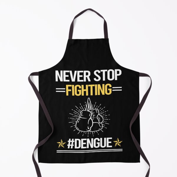 Item preview, Never Stop Fighting With Dengue designed and sold by StoreHornedFace.