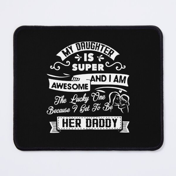 Item preview, My Daughter Is Super Awesome designed and sold by UnknownArtistt.