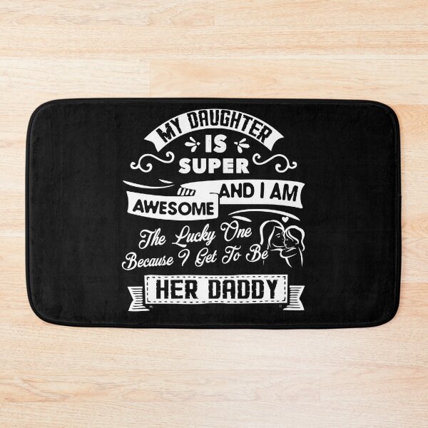 Item preview, My Daughter Is Super Awesome designed and sold by UnknownArtistt.