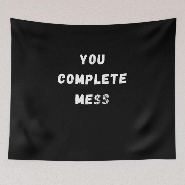 Item preview, You Complete Mess designed and sold by Ahmed  Feki.