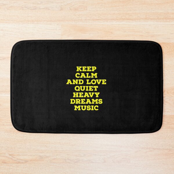 Item preview, Keep calm and love quiet heavy dreams music  designed and sold by Begum00001.