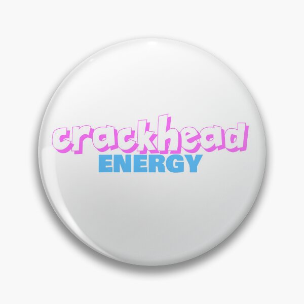 Item preview, Crackhead Energy designed and sold by BlueBlackSky.