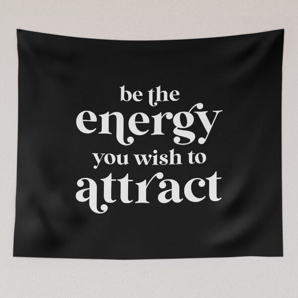 Item preview, Be The Energy You Wish To Attract  designed and sold by ZoollGraphics.