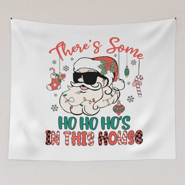 Item preview, There's Some Ho Ho Ho In This House designed and sold by IM Hunter.