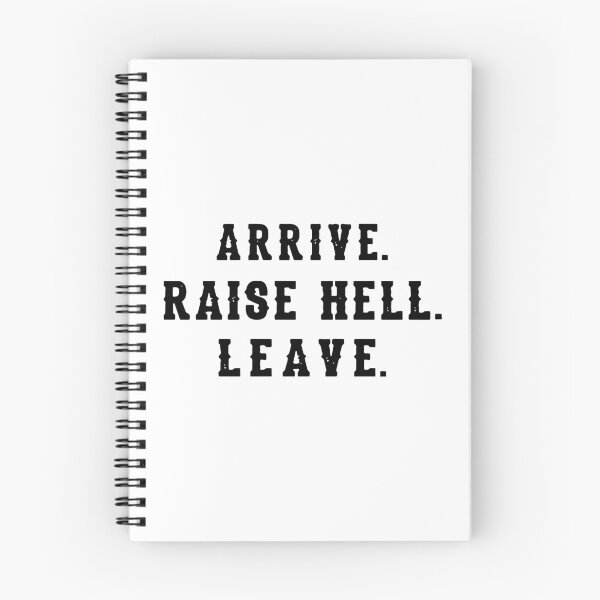Item preview, Arrive Raise Hell Leave designed and sold by Big Twelve.