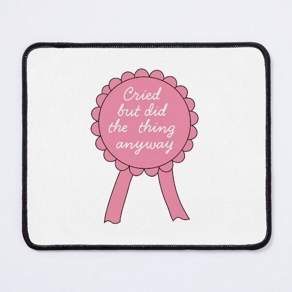Item preview, cried but did the thing anyway designed and sold by westandgeneral.
