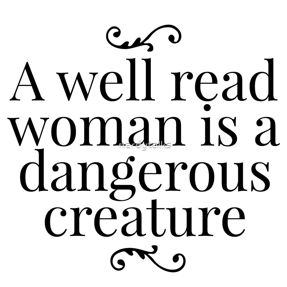 "A Well Read Woman" by nerdytalks Redbubble
