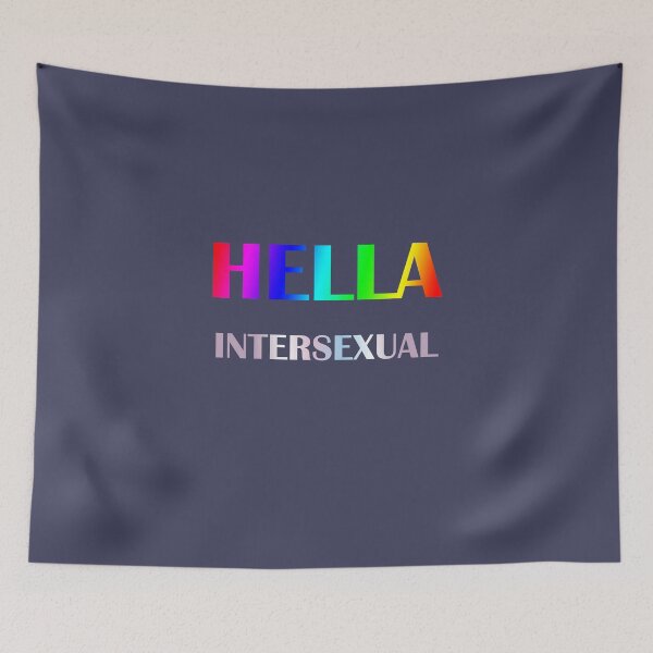 Item preview, Hella Intersex/Intersexual designed and sold by CreatiVentures.