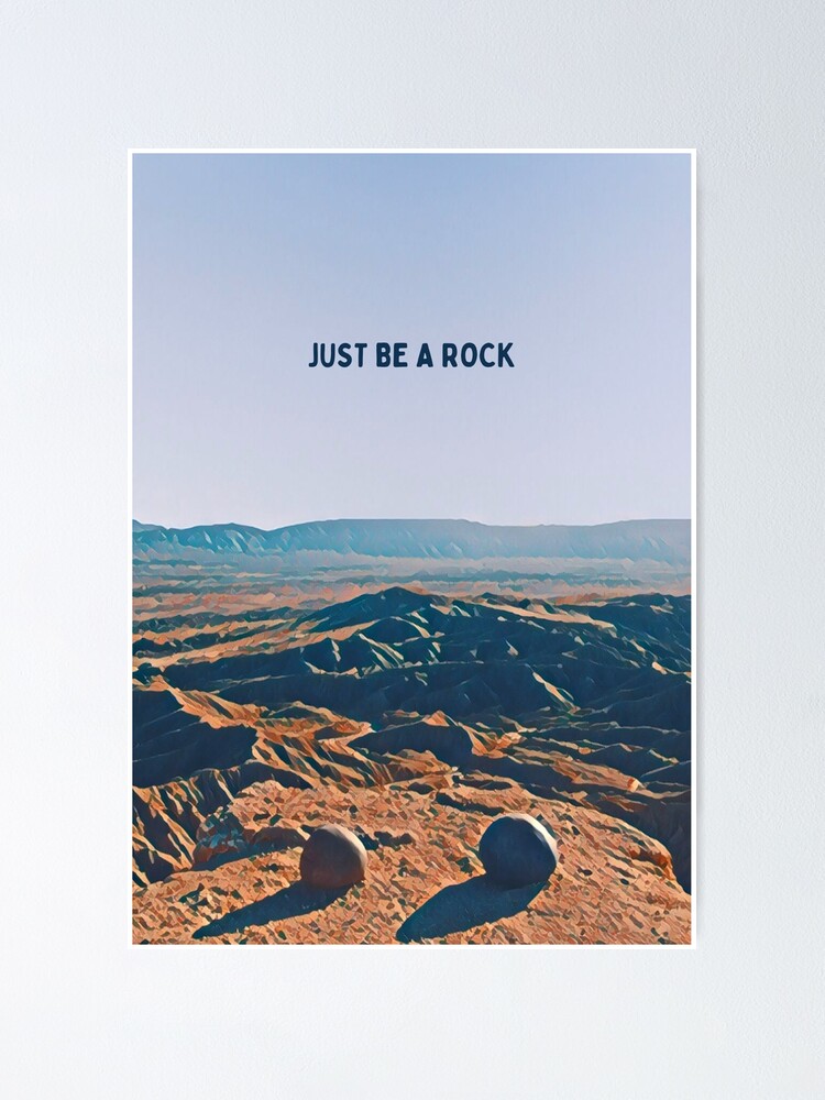 Everything Everywhere All At Once: Just Be A Rock Poster for Sale