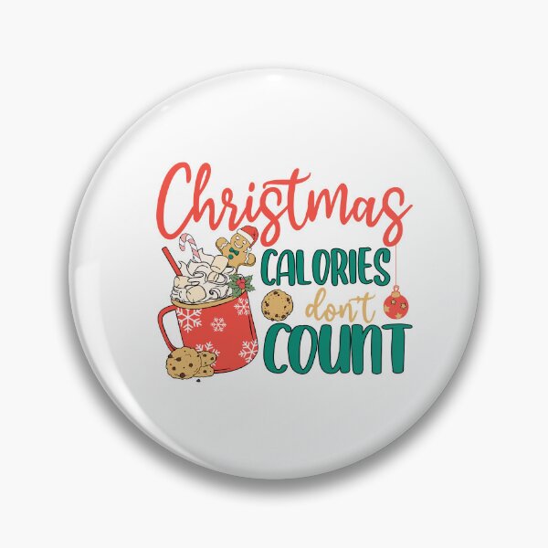 Item preview, Christmas Calories Don't Count designed and sold by IM Hunter.