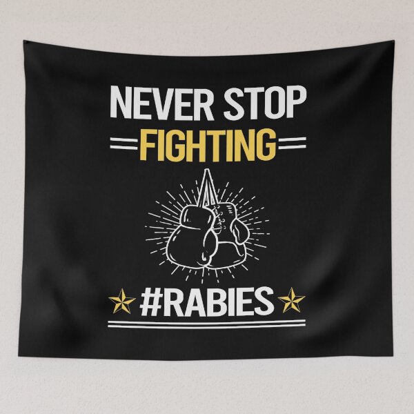 Item preview, Never Stop Fighting With Rabies designed and sold by StoreHornedFace.