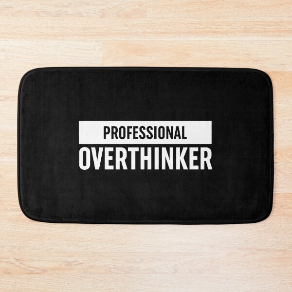 Item preview, Professional Overthinker designed and sold by ZoollGraphics.
