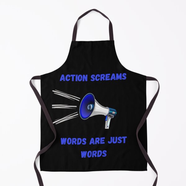 Item preview, ACTION SCREAMS WORDS ARE JUST WORDS Great gifts for everyone. designed and sold by ConradoBullhead.