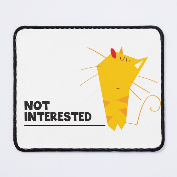 Item preview, Not Interested designed and sold by reddesigned.