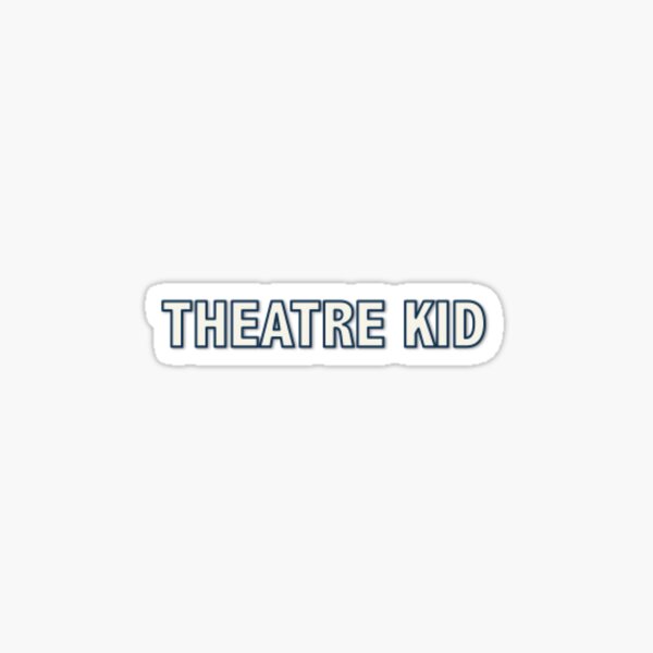 Theatre Kid Sticker