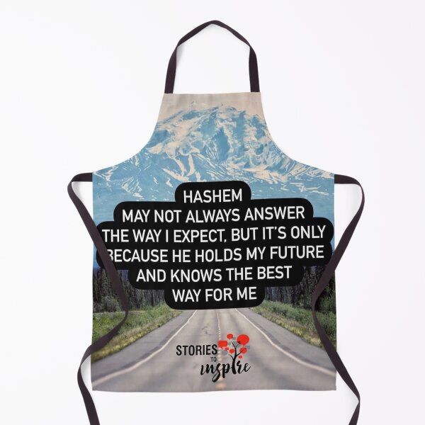Item preview, Hashem my not always answer the way I expect, but it's only because he holds my future and know the best way for me designed and sold by Stories To Inspire - Motivational Jewish Quotes.