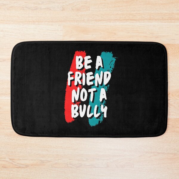 Item preview, be a friend not a bully designed and sold by bhsysfshop.
