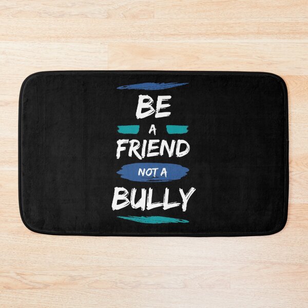 Item preview, be a friend not a bully designed and sold by bhsysfshop.