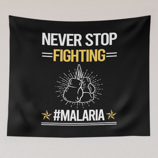 Item preview, Never Stop Fighting With Malaria designed and sold by StoreHornedFace.