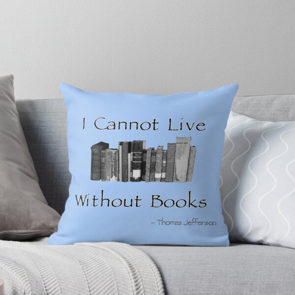 Item preview, I Cannot Live Without Books - Thomas Jefferson Quote designed and sold by BlackGrain.